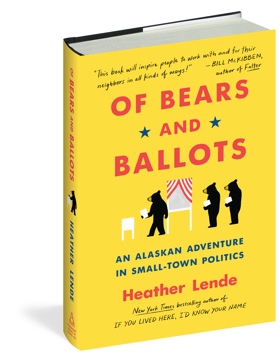 Of Bears & Ballots: An Alaskan Adventure in Small-Town Politics by Heather Lende