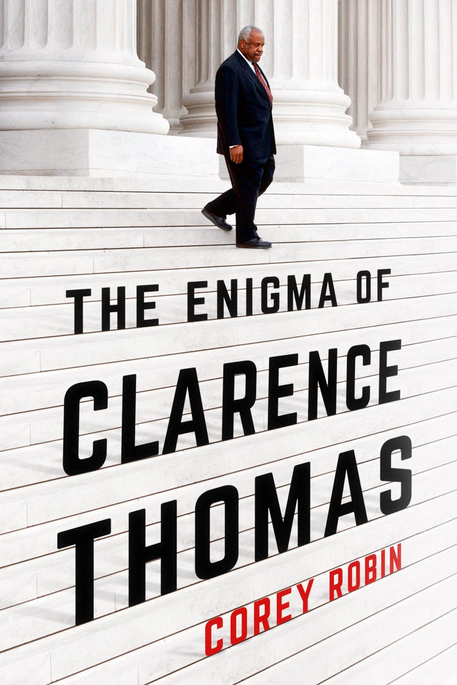 The Enigma of Clarence Thomas by Corey Robin