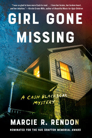 Girl Gone Missing: A Cash Blackbear Mystery #2 by Marcie R. Rendon