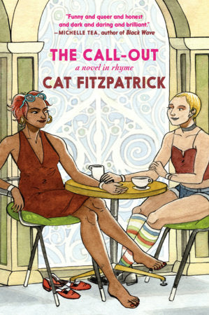 The Call-Out: A Novel in Rhyme by Cat Fitzpatrick