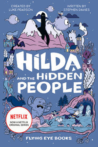 Hilda and the Hidden People (Hilda Tie-In #1) by Luke Pearson & Stephen Davies