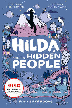 Hilda and the Hidden People (Hilda Tie-In #1) by Luke Pearson & Stephen Davies