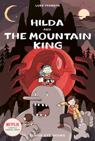 Hilda and the Mountain King (Hildafolk #6) by Luke Pearson