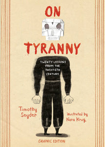 On Tyranny: Twenty Lessons from the Twentieth Century by Timothy Snyder