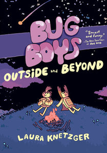 Bug Boys: Outside & Beyond (Bug Boys #2) by Laura Knetzger