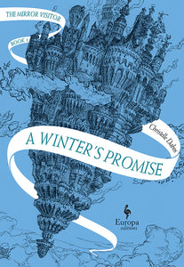 A Winter's Promise:  Book One of the Mirror Visitor Quartet by Christelle Dabos