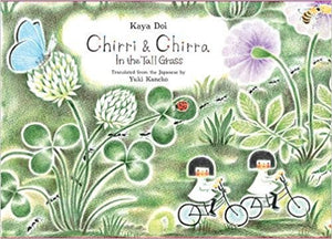 Chirri & Chirra, In the Tall Grass by Kaya Doi