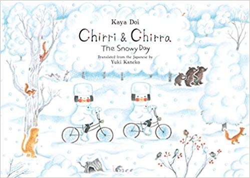 Chirri & Chirra: The Snowy Day by Kaya Doi