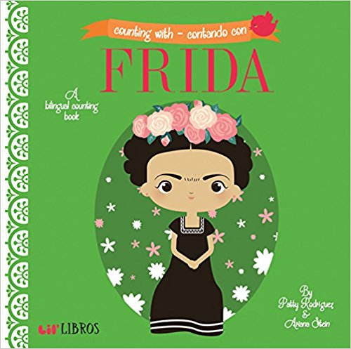 Counting With - Contando Con Frida by Patty Rodriguez and Ariana Stein