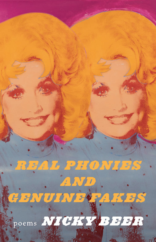 Real Phonies and Genuine Fakes: Poems by Nicky Beer