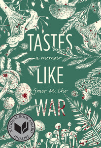 Tastes Like War: A Memoir by Grace M. Cho