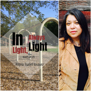 In Light, Always Light by Angela Trudell Vasquez