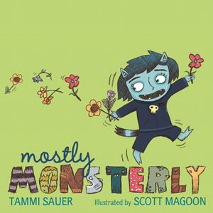 Mostly Monsterly by Tammi Sauer
