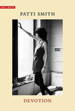 Devotion (Why I Write) by Patti Smith