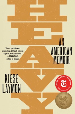 Heavy: An American Memoir by Kiese Laymon