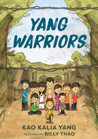 Yang Warriors by Kao Kalia Yang