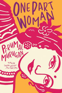 One Part Woman by Perumal Murugan