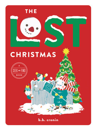 The Lost Christmas: A Seek and Find Book by B.B. Cronin