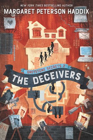 Greystone Secrets: The Deceivers (#2) by Margaret Peterson Haddix