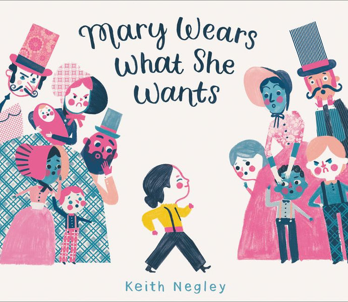 Mary Wears What She Wants by Keith Negley